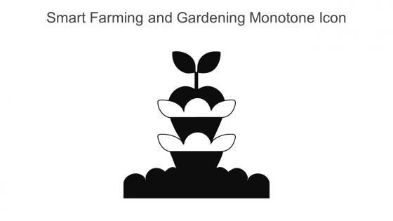 Smart Farming And Gardening Monotone Icon In Powerpoint Pptx Png And Editable Eps Format