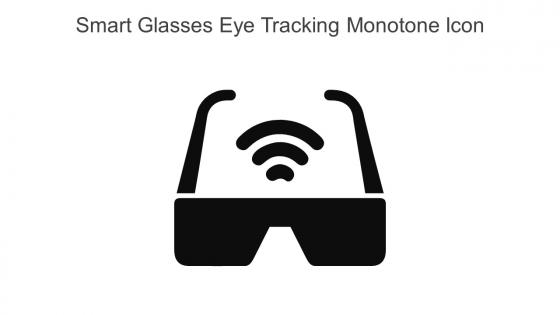 Smart Glasses Eye Tracking Monotone Icon In Powerpoint Pptx Png And Editable Eps Format