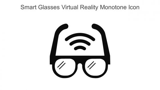 Smart Glasses Virtual Reality Monotone Icon In Powerpoint Pptx Png And Editable Eps Format