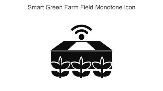 Smart Green Farm Field Monotone Icon In Powerpoint Pptx Png And Editable Eps Format
