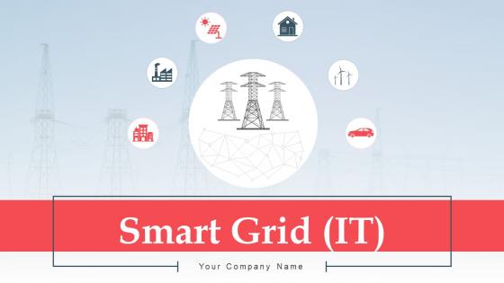 Smart Grid IT Powerpoint Presentation Slides