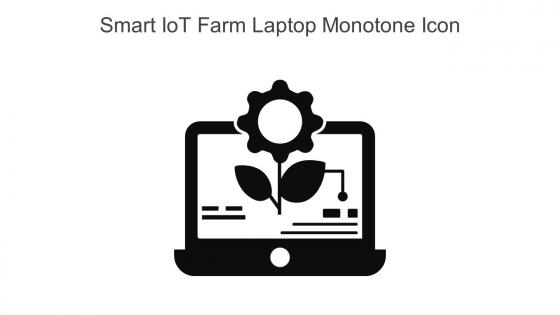 Smart IoT Farm Laptop Monotone Icon In Powerpoint Pptx Png And Editable Eps Format
