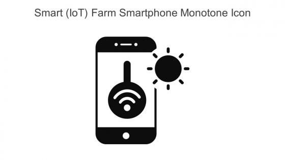 Smart Iot Farm Smartphone Monotone Icon In Powerpoint Pptx Png And Editable Eps Format