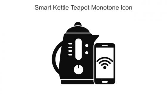 Smart Kettle Teapot Monotone Icon In Powerpoint Pptx Png And Editable Eps Format