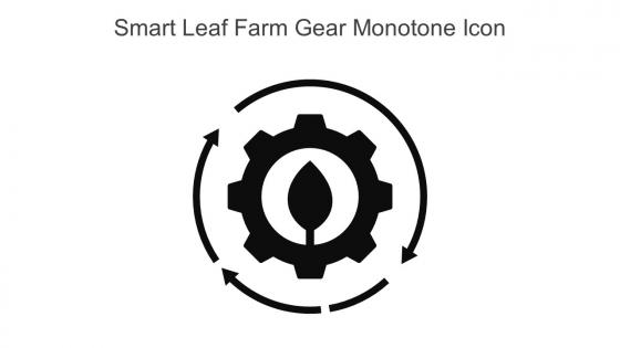 Smart Leaf Farm Gear Monotone Icon In Powerpoint Pptx Png And Editable Eps Format