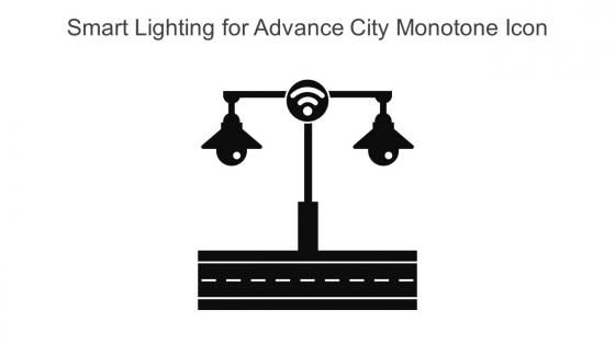 Smart Lighting For Advance City Monotone Icon In Powerpoint Pptx Png And Editable Eps Format