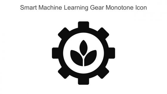 Smart Machine Learning Gear Monotone Icon In Powerpoint Pptx Png And Editable Eps Format
