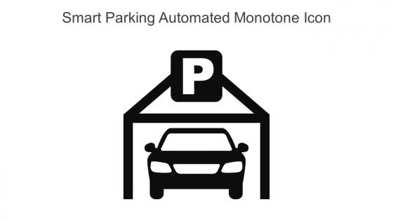 Smart Parking Automated Monotone Icon In Powerpoint Pptx Png And Editable Eps Format