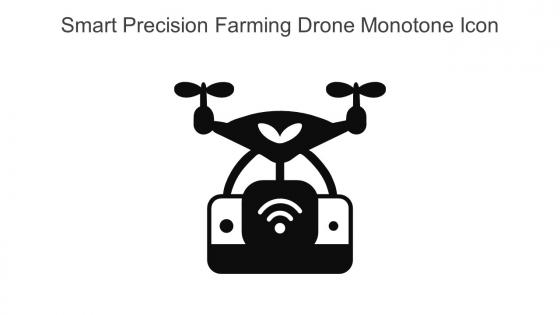 Smart Precision Farming Drone Monotone Icon In Powerpoint Pptx Png And Editable Eps Format