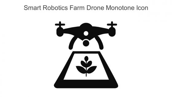 Smart Robotics Farm Drone Monotone Icon In Powerpoint Pptx Png And Editable Eps Format