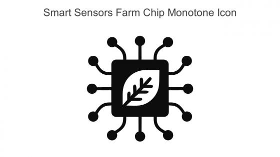 Smart Sensors Farm Chip Monotone Icon In Powerpoint Pptx Png And Editable Eps Format