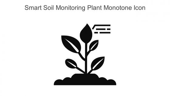 Smart Soil Monitoring Plant Monotone Icon In Powerpoint Pptx Png And Editable Eps Format