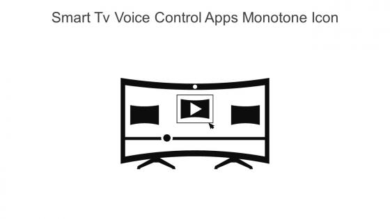 Smart Tv Voice Control Apps Monotone Icon In Powerpoint Pptx Png And Editable Eps Format