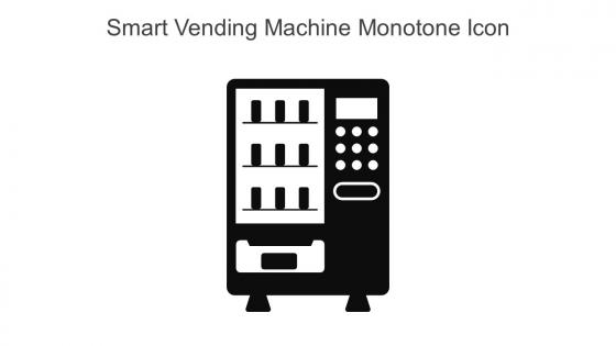 Smart Vending Machine Monotone Icon In Powerpoint Pptx Png And Editable Eps Format