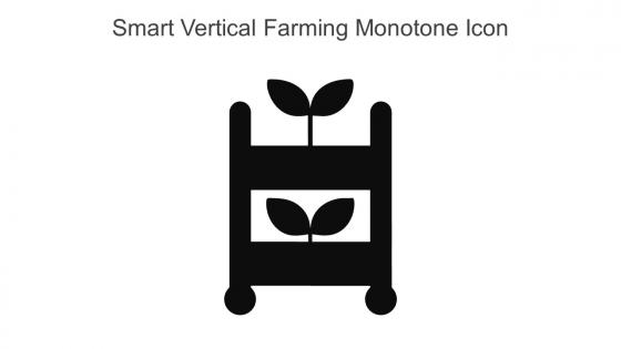 Smart Vertical Farming Monotone Icon In Powerpoint Pptx Png And Editable Eps Format
