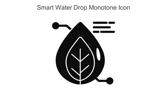 Smart Water Drop Monotone Icon In Powerpoint Pptx Png And Editable Eps Format