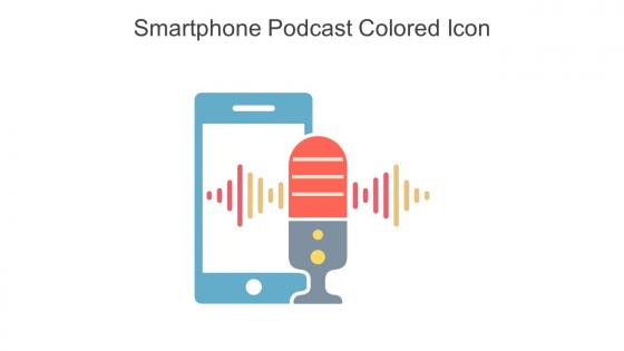 Smartphone Podcast Colored Icon In Powerpoint Pptx Png And Editable Eps Format