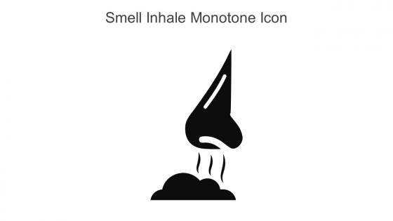 Smell Inhale Monotone Icon In Powerpoint Pptx Png And Editable Eps Format