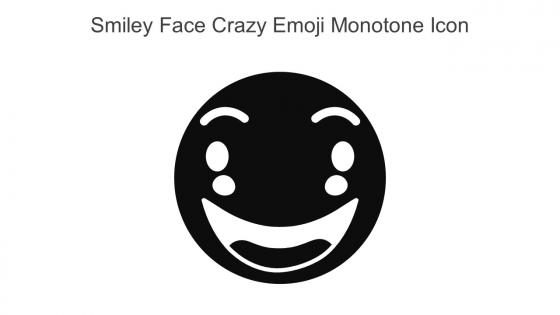Smiley Face Crazy Emoji Monotone Icon In Powerpoint Pptx Png And Editable Eps Format