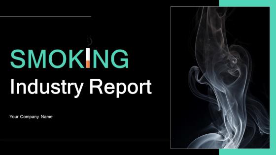 Smoking Industry Report Powerpoint Presentation Slides IR CD V