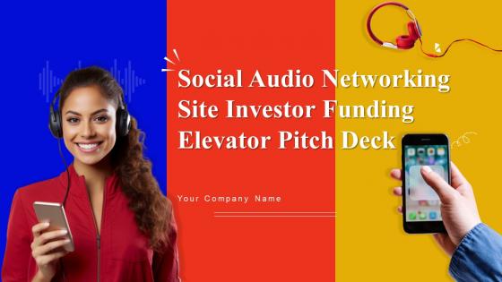 Social Audio Networking Site Investor Funding Elevator Pitch Deck Ppt Template