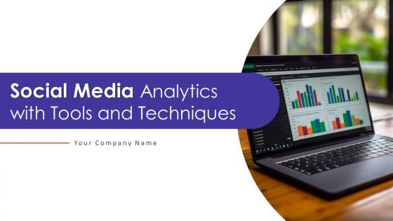 Social Media Analytics With Tools And Techniques Powerpoint Presentation Slides