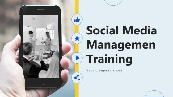 Social Media Management Training Powerpoint Ppt Template Bundles