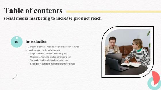 Social Media Marketing To Increase Product Reach Table Of Contents MKT SS V