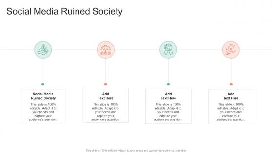 Social Media Ruined Society In Powerpoint And Google Slides Cpb