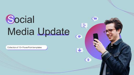 Social Media Update Powerpoint Ppt Template Bundles