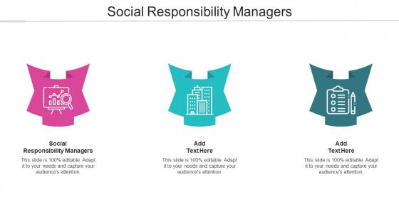 Social Responsibility Managers Ppt Powerpoint Presentation Portfolio Templates Cpb
