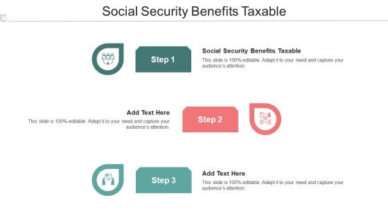 Social Security Benefits Taxable Ppt Powerpoint Presentation Slides Graphic Tips Cpb