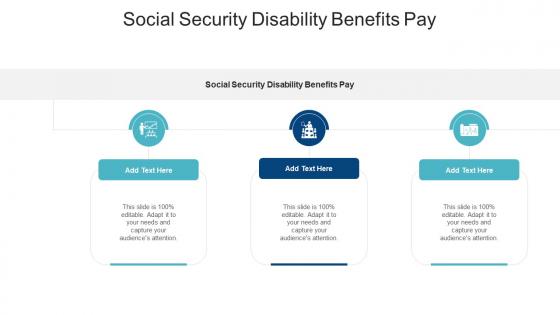 Social Security Disability Benefits Pay In Powerpoint And Google Slides Cpb