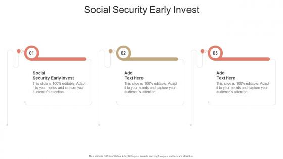 Social Security Early Invest In Powerpoint And Google Slides Cpb