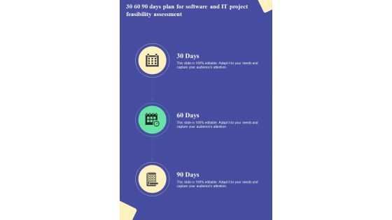 Software And IT Project Feasibility Assessment For 30 60 90 Days Plan One Pager Sample Example Document