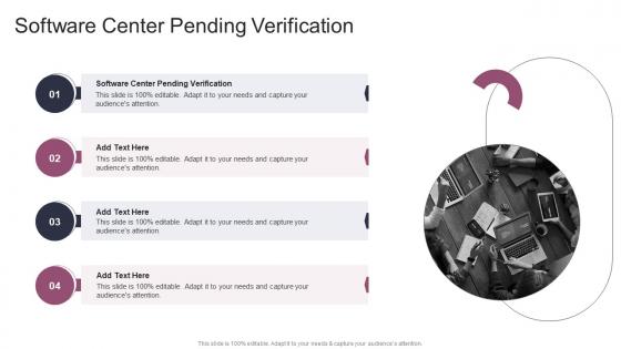 Software Center Pending Verification In Powerpoint And Google Slides Cpb