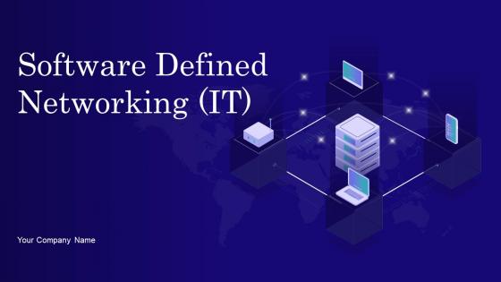 Software Defined Networking IT Powerpoint Presentation Slides