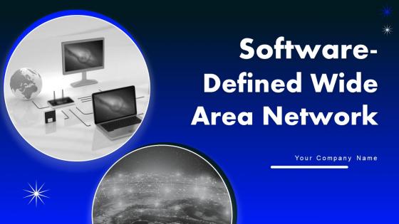 Software Defined Wide Area Network Powerpoint Presentation Slides