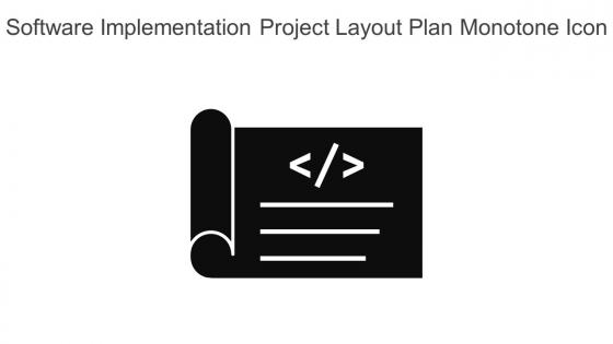 Software Implementation Project Layout Plan Monotone Icon In Powerpoint Pptx Png And Editable Eps Format