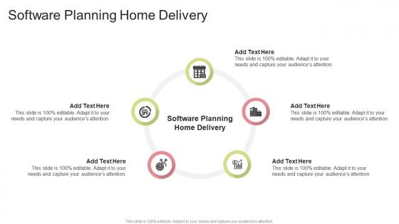 Software Planning Home Delivery In Powerpoint And Google Slides Cpb