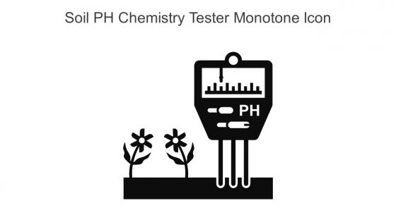 Soil PH Chemistry Tester Monotone Icon In Powerpoint Pptx Png And Editable Eps Format