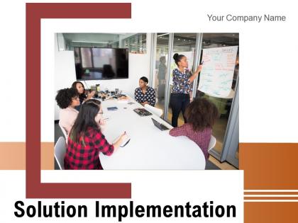 Solution Implementation Requirements Assessing Corporate Process Evaluating Operational