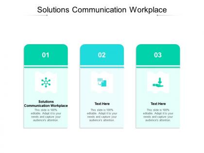 Solutions communication workplace ppt powerpoint presentation infographic template diagrams cpb
