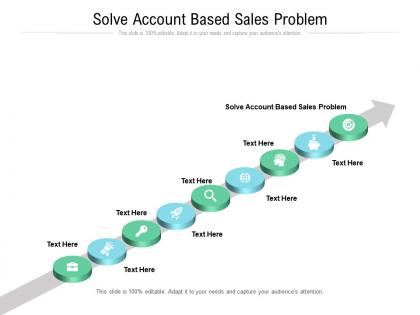 Solve account based sales problem ppt powerpoint presentation infographic vector cpb