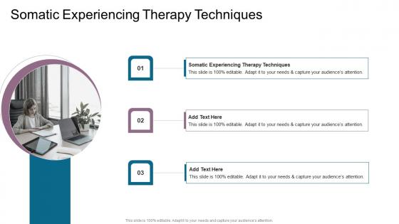 Somatic Experiencing Therapy Techniques In Powerpoint And Google Slides Cpb