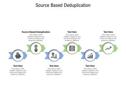 Source based deduplication ppt powerpoint presentation model format ideas cpb