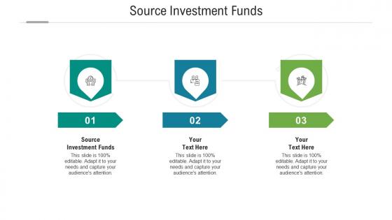 Source investment funds ppt powerpoint presentation model design templates cpb