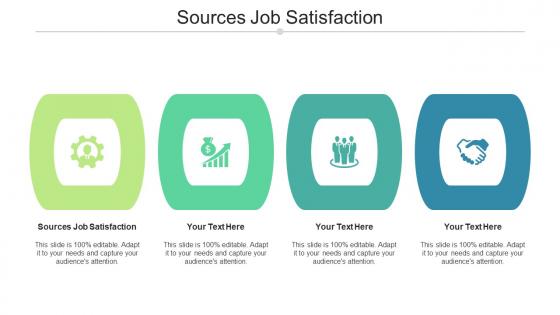 Sources Job Satisfaction Ppt Powerpoint Presentation Outline Master Slide Cpb
