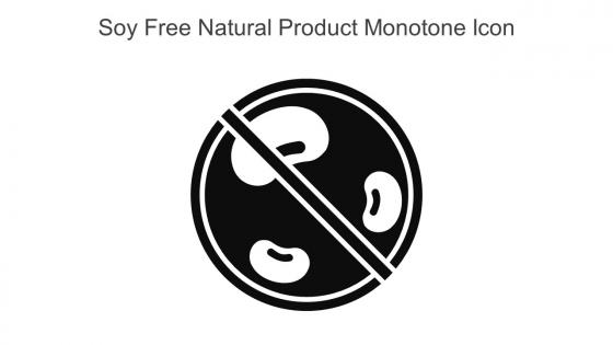 Soy Free Natural Product Monotone Icon In Powerpoint Pptx Png And Editable Eps Format