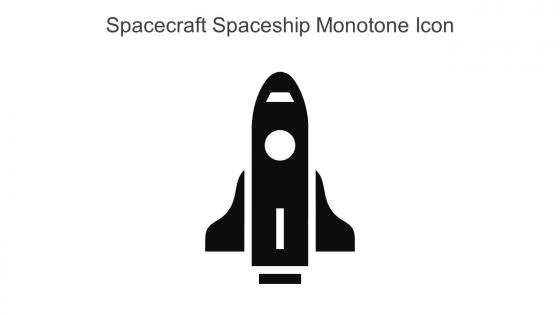 Spacecraft Spaceship Monotone Icon In Powerpoint Pptx Png And Editable Eps Format